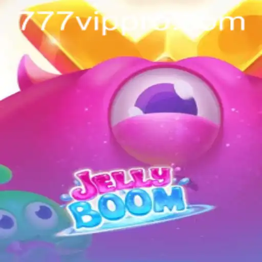 JellyBoom: The Exciting World of 777vip Gaming